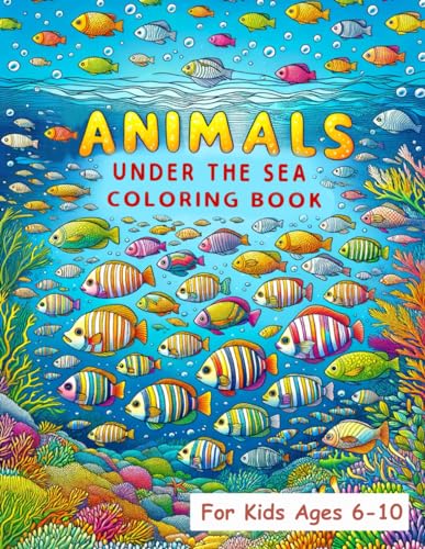 Animals Under The Sea - Painting Cute Marine Life, 8.5" x 11", Children's Coloring Books with vibrant illustrations, perfect for boys, girls, and sea animal enthusiasts von Independently published