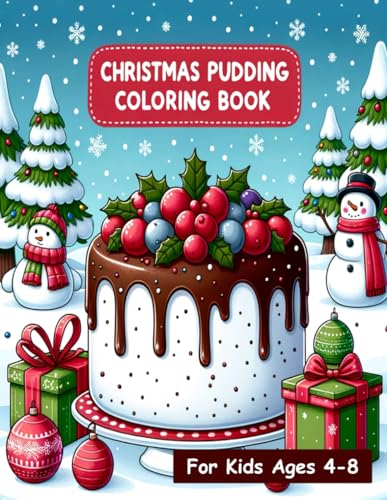 Christmas Pudding Coloring Book For Kids: Features Of 40 Funny Pudding Designs For Kids Ages 4-6 (Perfect Christmas Gift For Kids, Teens) von Independently published