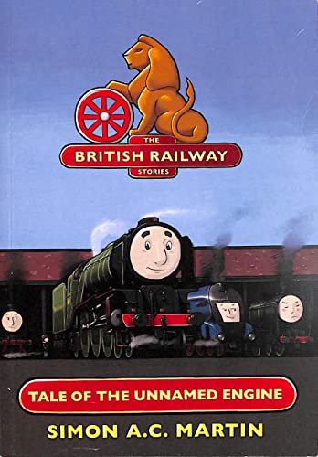 The Tale of the Unnamed Engine (The British Railway Stories, Band 1) von KVISTER