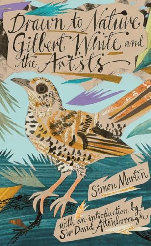 Drawn to Nature: Gilbert White and the Artists von Wiley