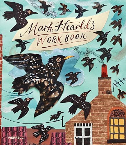 Mark Hearld's Work Book von Merrell Publishers Ltd