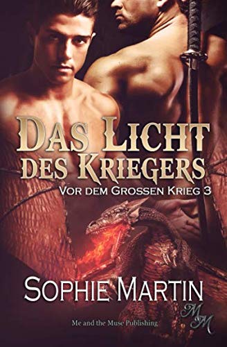 Das Licht des Kriegers (Vor dem Großen Krieg, Band 3)
