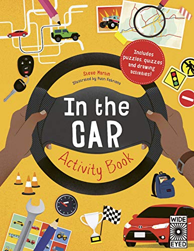In the Car Activity Book: Includes puzzles, quizzes and drawing activities! von Wide Eyed Editions