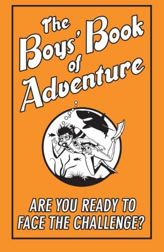 The Boys Book of Adventure The Boys Book of Adventure von Michael O'Mara Books
