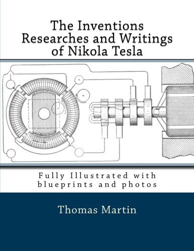 The Inventions Researches and Writings of Nikola Tesla von CreateSpace Independent Publishing Platform