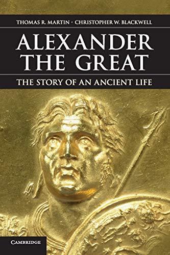 Alexander the Great: The Story of an Ancient Life von Cambridge University Press