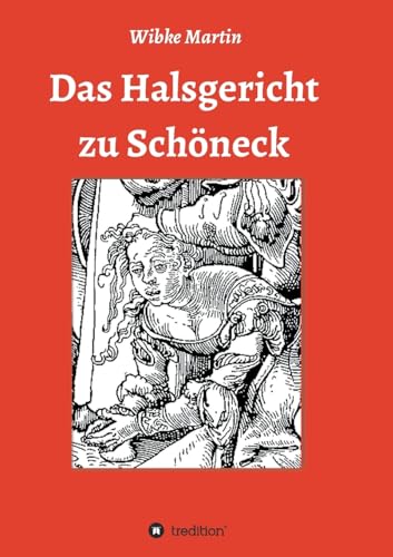 Das Halsgericht zu Schöneck von tredition