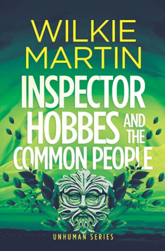 Inspector Hobbes and the Common People: Comedy Crime Fantasy (Unhuman Book 5): Cozy crime fantasy