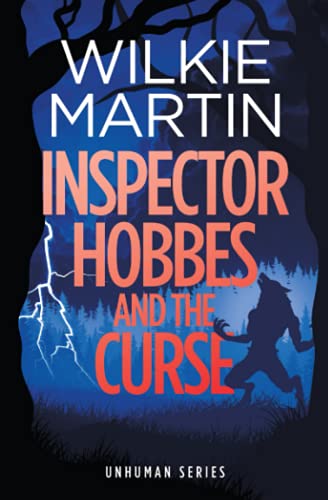 Inspector Hobbes and the Curse: unhuman II - a Fast Paced Comedy Crime Fantasy Romance: Comedy crime fantasy (unhuman 2) von Witcherley Book Company