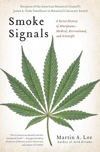 Smoke Signals: A Social History of Marijuana - Medical, Recreational and Scientific von Scribner Book Company