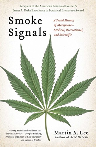 Smoke Signals: A Social History of Marijuana - Medical, Recreational and Scientific von Scribner Book Company