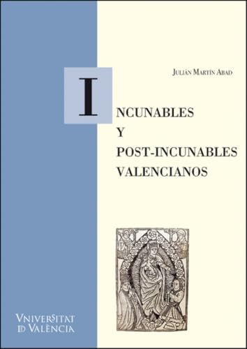 Incunables y post-incunables valencianos (CINC SEGLES, Band 45) von Publicacions de la Universitat de València