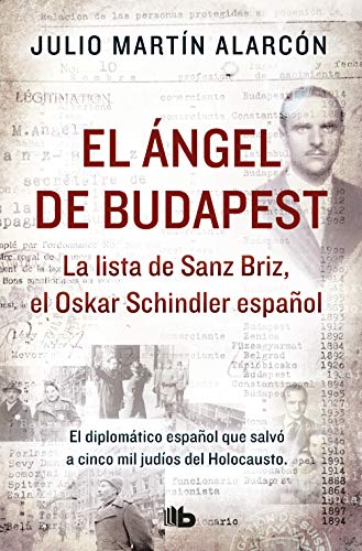 El ángel de Budapest: La lista de Sanz Briz, el Oskar Schindler español / The Angel of Budapest (No ficción)