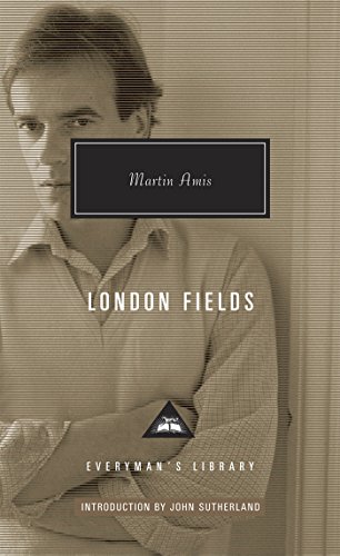 London Fields: Martin Amis (Everyman's Library CLASSICS) von Everyman's Library