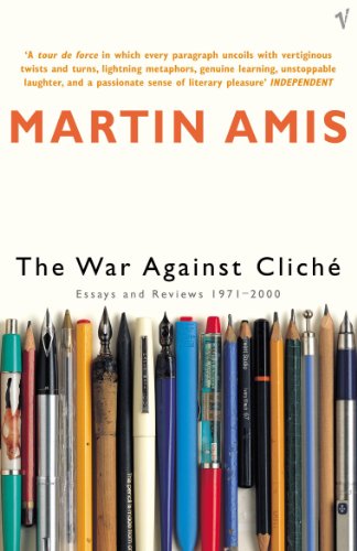 The War Against Cliche: Essays and Reviews 1971-2000