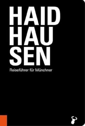 Haidhausen: Reiseführer für Münchner