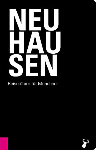 Neuhausen: Reiseführer für Münchner von Hirschkfer Verlag