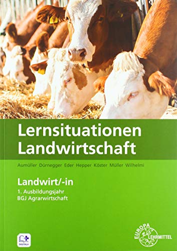 Lernsituationen Landwirtschaft: Landwirt/-in 1 von Europa-Lehrmittel
