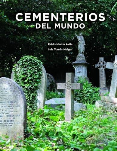 Cementerios del Mundo (Misterios y Enigmas, Band 6) von Libsa