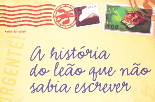 A História Do Leão Que Não Sabia Escrever (Em Portuguese do Brasil)