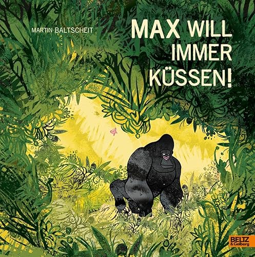 Max will immer küssen: Vierfarbiges Bilderbuch Max will immer küssen: Vierfarbiges Bilderbuch
