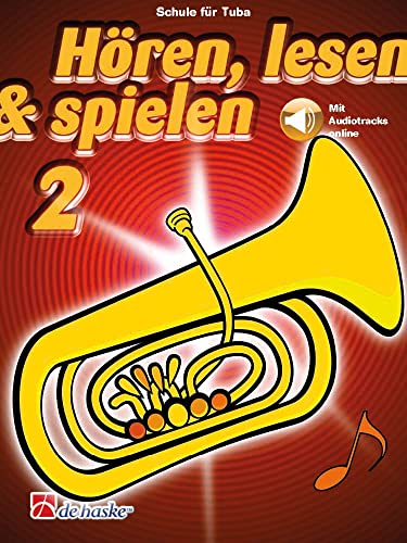 Hören, lesen & spielen 2 Tuba: Mit Audio-Online von De Haske Publications