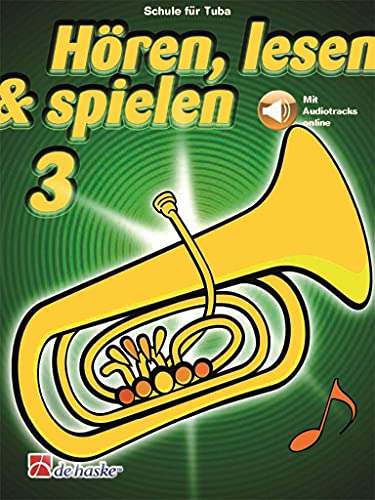 Hören, lesen & spielen 3 Tuba: Mit Audio-Online
