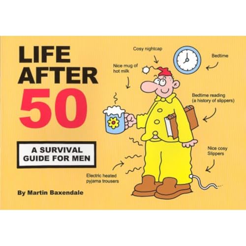 Life After 50: A Survival Guide for Men von Silent But Deadly Publications