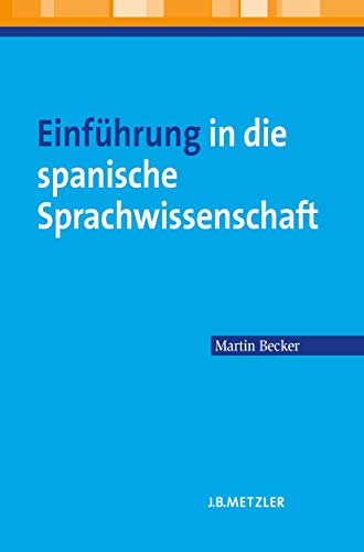 Einführung in die spanische Sprachwissenschaft