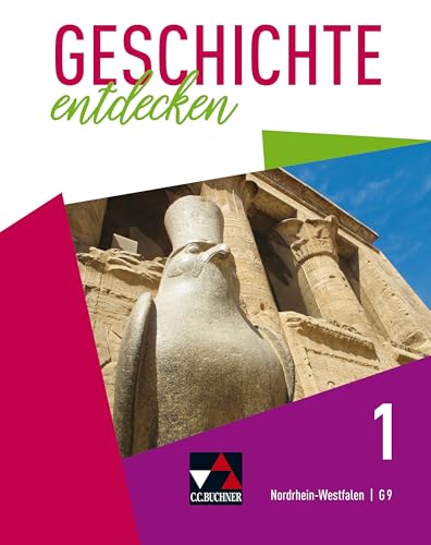 Geschichte entdecken – Nordrhein-Westfalen / Geschichte entdecken NRW 1: Unterrichtswerk für Geschichte, Sekundarstufe I / Von der Ur- und ... für Geschichte, Sekundarstufe I) von Buchner, C.C. Verlag