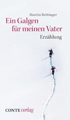 Ein Galgen für meinen Vater: Erzählung (Conte Roman)