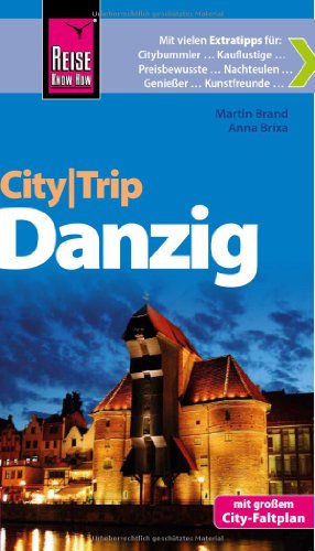Reise Know-How CityTrip Danzig: Reiseführer mit Faltplan: Mit QR-Code
