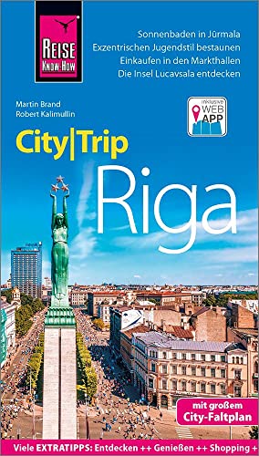 Reise Know-How CityTrip Riga: Reiseführer mit Stadtplan und kostenloser Web-App von Reise Know-How Rump GmbH