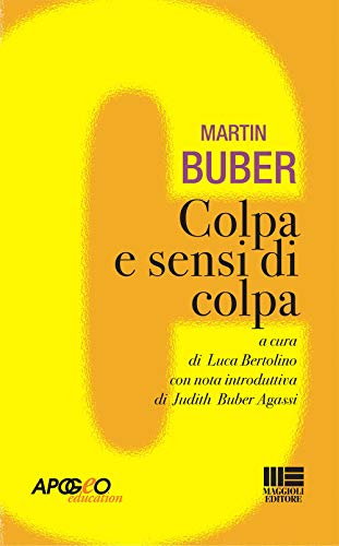 Colpa e sensi di colpa Colpa e sensi di colpa von Apogeo Education