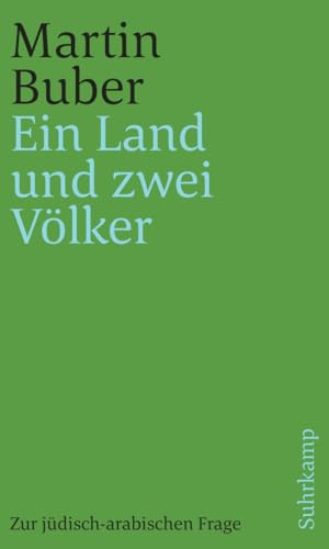 Ein Land und zwei Völker: Zur jüdisch-arabischen Frage