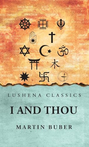 I And Thou I And Thou von Lushena Books