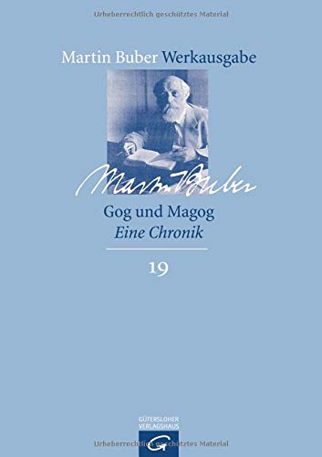 Martin Buber-Werkausgabe (MBW): Gog und Magog: Eine Chronik von Gütersloher Verlagshaus