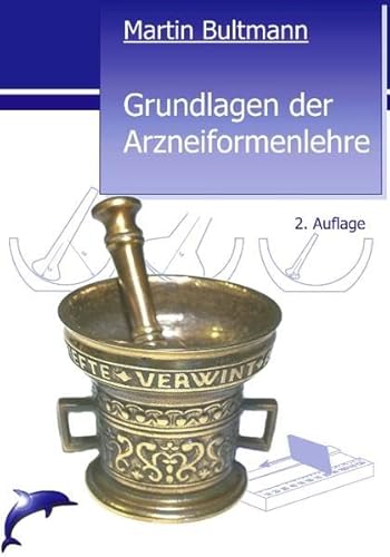 Grundlagen der Arzneiformenlehre