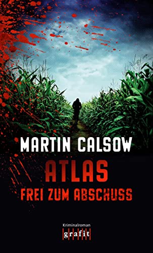 Atlas – Frei zum Abschuss: Kriminalroman von Grafit Verlag