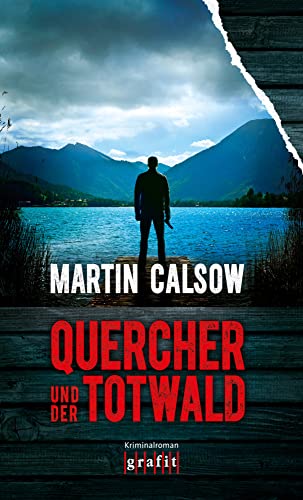 Quercher und der Totwald: Kriminalroman (Max Quercher)