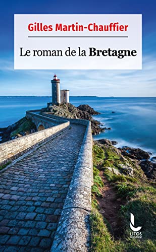 Le Roman de la Bretagne von LITOS