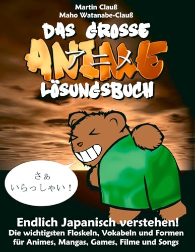 Das grosse Anime Lösungsbuch: Endlich Japanisch verstehen! von Books on Demand GmbH