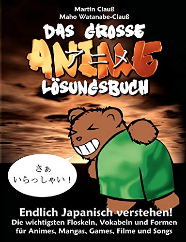 Das grosse Anime Lösungsbuch: Endlich Japanisch verstehen!