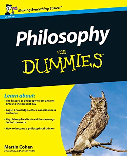 Philosophy for Dummies: Uk Edition von For Dummies