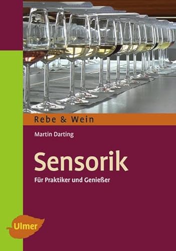 Sensorik: Für Praktiker und Genießer