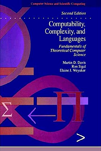 Computability, Complexity, and Languages: Fundamentals of Theoretical Computer Science (Computer Science and Scientific Computing)