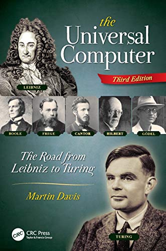 The Universal Computer: The Road from Leibniz to Turing