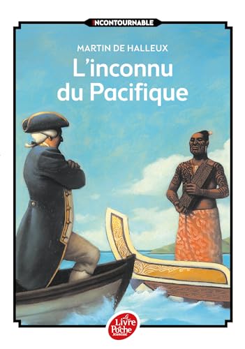 L'inconnu du Pacifique: L'extraordinaire voyage du Capitaine Cook