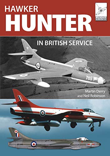 Hawker Hunter in British Service (Flight Craft, 16, Band 16) von Pen and Sword Aviation