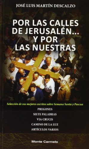 Por las calles de Jerusalén y por las nuestras (Amigos de Orar)